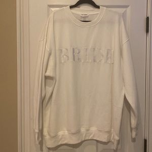 Like new “BRIDE” sweatshirt.